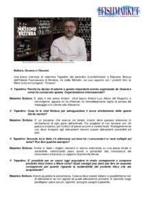 Massimo Bottura in un fotogramma del documentario realizzato da Oceana  Bottura, Oceana e l’Oceano. Una breve intervista di Valentina Tepedino del periodico Eurofishmarket a Massimo Bottura dell’Osteria Francescana d