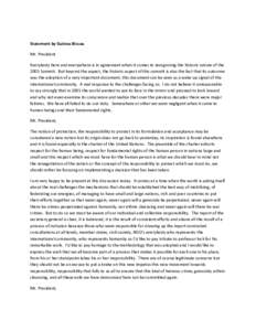 Statement by Guinea-Bissau Mr. President Everybody here and everywhere is in agreement when it comes to recognizing the historic nature of the 2005 Summit. But beyond the aspect, the historic aspect of this summit is als