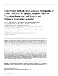Conservation Applications of Astronaut Photographs of Earth: Tidal-Flat Loss (Japan), Elephant Effects on Vegetation (Botswana), and Seagrass and Mangrove Monitoring (Australia) JULIE A. ROBINSON,*†† KAMLESH P. LULLA