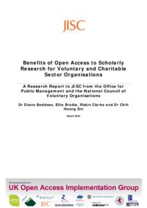 Benefits of Open Access to Scholarly Research for Voluntary and Charitable Sector Organisations A Research Report to JISC from the Office for Public Management and the National Council of Voluntary Organisations