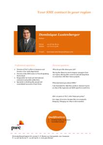 Your SME contact in your region  Dominique Lustenberger Partner  Direct: