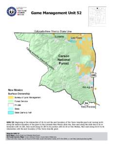 Game Management Unit 52  GMU 52: Beginning at the intersection of US 64 and the east boundary of the Tierra Amarilla grant and running north along the eastern boundary of the grant to the Colorado-New Mexico state line, 