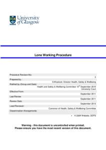 Lone Working Procedure  Procedure Revision No: 2 Prepared by : S.Woolcott, Director Health, Safety & Wellbeing