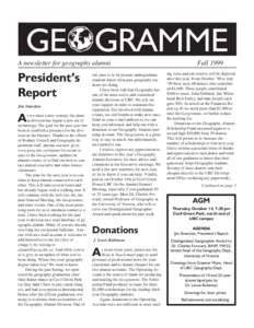 GE GRAMME  A newsletter for geography alumni Presidents Report