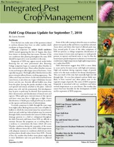 Field Crop Disease Update for September 7, 2010 By Laura Sweets Soybean: Over the last two weeks most of the questions related to soybean diseases have been on either sudden death syndrome or frogeye leaf spot.