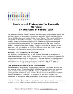 Employment Protections for Domestic Workers: An Overview of Federal Law 1  The National Domestic Workers Alliance and our affiliate organizations around the