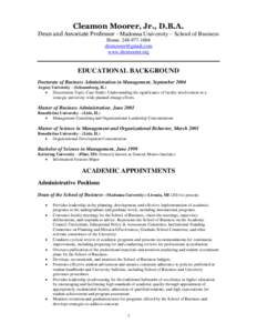 Cleamon Moorer, Jr., D.B.A. Dean and Associate Professor - Madonna University – School of Business Home: [removed]removed] www.drcmoorer.org