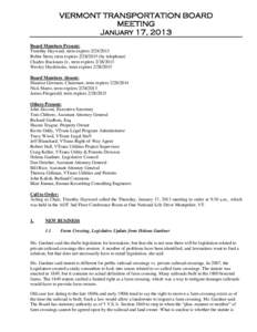 VERMONT TRANSPORTATION BOARD MEETING January 17, 2013 Board Members Present: Timothy Hayward, term expires[removed]Robin Stern, term expires[removed]by telephone)