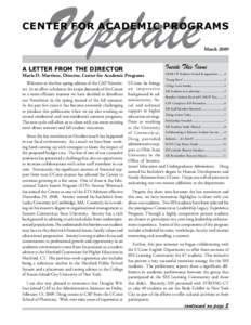 CENTER FOR ACADEMIC PROGRAMS March 2009 Inside This Issue  A Letter from the Director