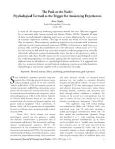 The Peak at the Nadir: Psychological Turmoil as the Trigger for Awakening Experiences Steve Taylor Leeds Metropolitan University Leeds, UK