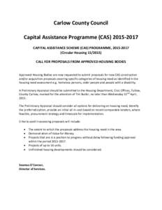 Carlow County Council Capital Assistance Programme (CASCAPITAL ASSISTANCE SCHEME (CAS) PROGRAMME, Circular HousingCALL FOR PROPOSALS FROM APPROVED HOUSING BODIES