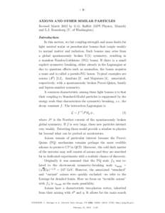 – 1–  AXIONS AND OTHER SIMILAR PARTICLES Revised March 2012 by G.G. Raffelt (MPI Physics, Munich) and L.J. Rosenberg (U. of Washington). Introduction