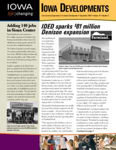 Iowa Developments From the Iowa Department of Economic Development • September 2005 • Volume 14 • Number 5 Adding 140 jobs in Sioux Center Patrick Cudahy, Inc. has announced a