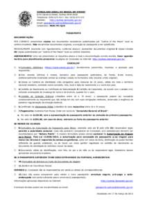 CONSULADO-GERAL DO BRASIL EM SYDNEY 6/45 Clarence Street, Sydney NSW 2000 Telephone: [removed]  Fax: [removed]Website: http://sydney.itamaraty.gov.br/ Email: [removed]