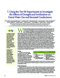 7. Using the Tier III Experiments to Investigate the Effects of Drought and Fertilization on Forest Water Use and Stomatal Conductance Eric J. Ward1,10 • Jean-Christophe Domec2, 10 • Asko Noormets3,10 • Stanley Bar