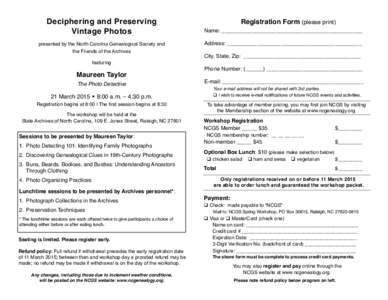 Deciphering and Preserving Vintage Photos presented by the North Carolina Genealogical Society and the Friends of the Archives  Registration Form (please print)