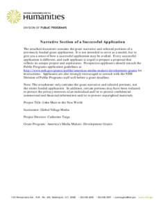 Narrative Section of a Successful Application The attached document contains the grant narrative and selected portions of a previously funded grant application. It is not intended to serve as a model, but to give you a s