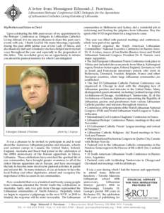 A letter from Monsignor Edmond J. Putrimas, Lithuanian Bishops’ Conference (LBC) Delegate for the Apostolate of Lithuanian Catholics Living Outside of Lithuania My Brothers and Sisters in Christ Upon celebrating the fi