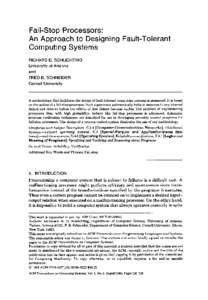 Fail-Stop Processors: An Approach to Designing Fault-Tolerant Computing Systems RICHARD D. SCHLICHTING University of Arizona and