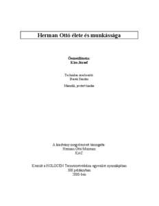 A régi Szepesség kís városkájában, Breznóbányán, 1835 június 26-án, tehát másfél évszázada látta meg a napvilágot a szász-cipszer Herrmann Károly kamarai kirurgus (az orvosoknál alacsonyabb képesítésú, államilag szerényen dotált bányaüzemi sebészmester) ö