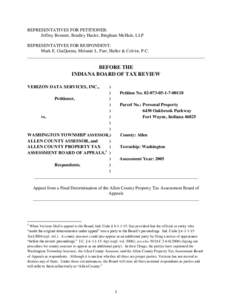 REPRESENTATIVES FOR PETITIONER: Jeffrey Bennett, Bradley Hasler, Bingham McHale, LLP REPRESENTATIVES FOR RESPONDENT: Mark E. GiaQuinta, Melanie L. Farr, Haller & Colvin, P.C. _____________________________________________