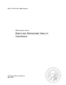 OFFICE OF FINANCIAL MANAGEMENT  WASHINGTON STATE EMPLOYER-SPONSORED HEALTH INSURANCE