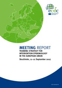 meeting Report  TRAINING STRATEGY FOR INTERVENTION EPIDEMIOLOGY IN THE EUROPEAN UNION