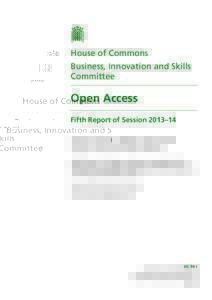 House of Commons Business, Innovation and Skills Committee Open Access Fifth Report of Session 2013–14