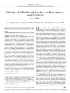 ORIGINAL ARTICLES  Evaluation of 300 Minimally Invasive Liver Resections at a
