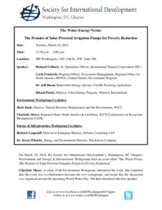 The Water-Energy Nexus: The Promise of Solar-Powered Irrigation Pumps for Poverty Reduction Date: Tuesday, March 18, 2014