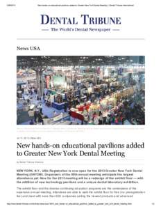 New hands-on educational pavilions added to Greater New York Dental Meeting | Dental Tribune International News USA