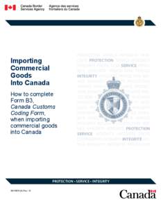 International relations / Invoice / Commercial invoice / Harmonized System / Canada Border Services Agency / U.S. Customs and Border Protection / Export / Customs broking / Duty / International trade / Business / Customs duties