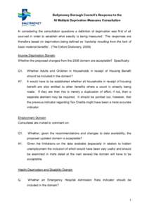 Ballymoney Borough Council’s Response to the NI Multiple Deprivation Measures Consultation In considering the consultation questions a definition of deprivation was first of all sourced in order to establish what exact