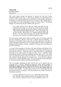 BS”D  Salt of Life Parshat Vayikra Mois Navon This week’s parsha contains the injunction to include salt with every korban