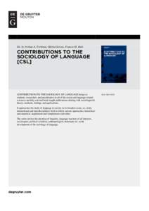 Ed. by Joshua A. Fishman, Ofelia Garcia, Francis M. Hult  CONTRIBUTIONS TO THE SOCIOLOGY OF LANGUAGE [CSL]