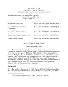 128 FERC ¶ 61,219 UNITED STATES OF AMERICA FEDERAL ENERGY REGULATORY COMMISSION Before Commissioners: Jon Wellinghoff, Chairman; Suedeen G. Kelly, Marc Spitzer, and Philip D. Moeller.