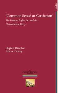 Report  ‘Common Sense’ or Confusion? The Human Rights Act and the Conservative Party