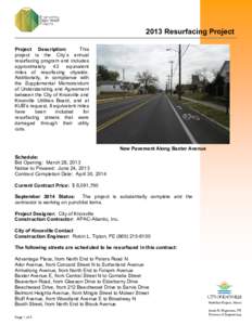 2013 Resurfacing Project This Project Description: project is the City’s annual resurfacing program and includes approximately
