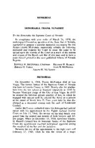 MEMORIAL  HONORABLE FRANK McNAMEE To the Honorable the Supreme Court of Nevada: In compliance with your order of March 24, 1970, the