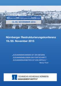 NÜ RNBERGER RE STRUKTURIERUNGS KON FERENZNOVEMBER 2015 Nürnberger RestrukturierungskonferenzNovember 2015