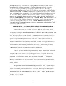 When the Technology, Education and Copyright Harmonization (TEACH) Act was enacted in 2002, librarians hoped that it would provide some clarity on copyright exceptions for the digital delivery of content for distance edu