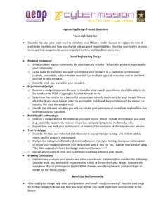 Engineering Design Process Questions Team Collaboration  Describe the plan your team used to complete your Mission Folder. Be sure to explain the role of each team member and how you shared and assigned responsibiliti