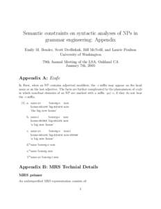 Semantic constraints on syntactic analyses of NPs in grammar engineering: Appendix Emily M. Bender, Scott Drellishak, Bill McNeill, and Laurie Poulson University of Washington 79th Annual Meeting of the LSA, Oakland CA J