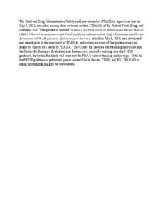 Technology / Humanitarian Device Exemption / Medical device / Investigational Device Exemption / Premarket approval / Federal Food /  Drug /  and Cosmetic Act / Institutional review board / Title 21 of the Code of Federal Regulations / Center for Biologics Evaluation and Research / Food and Drug Administration / Medicine / Health