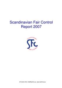 Scandinavian Fair Control Report 2007 © Fairlink AB, [removed], www.fairlinks.se  Table of contents