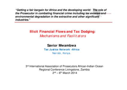 Microsoft PowerPoint - Savior Mwambwa Mechanisms of IFF and Tax dodging IAP presenttaion livingstone [Kompatibilitetstilstand]