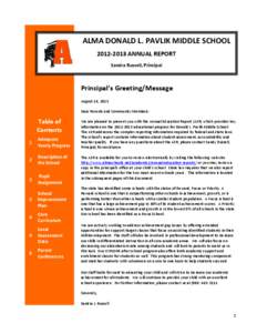 ALMA DONALD L. PAVLIK MIDDLE SCHOOL[removed]ANNUAL REPORT Sandra Russell, Principal Principal’s Greeting/Message August 16, 2013