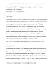 Forthcoming	
  in	
  Environmental	
  Values	
  ©The	
  White	
  Horse	
  Press	
  http://www.whpress.co.uk	
   	
   Governing Household Waste Management: An Empirical Analysis and Critique LOUGHEED, SCOTT CAM