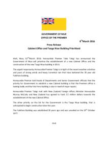 GOVERNMENT OF NIUE OFFICE OF THE PREMIER 8thMarch 2016 Press Release Cabinet Office and Taoga Niue Building Prioritised