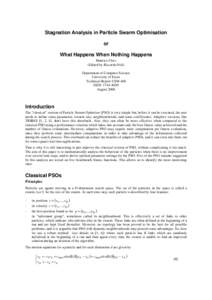 Stagnation Analysis in Particle Swarm Optimisation or What Happens When Nothing Happens Maurice Clerc (Edited by Riccardo Poli) Department of Computer Science